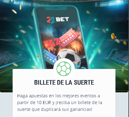 Billete de la Suerte 22Bet