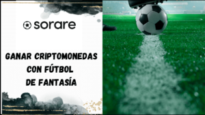 sorare-ganar-criptomonedas-futbol-fantasia